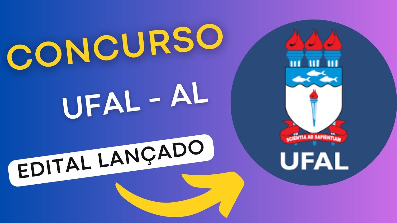 CONCURSO UFAL | Universidade Federal de Alagoas | Edital e Apostila