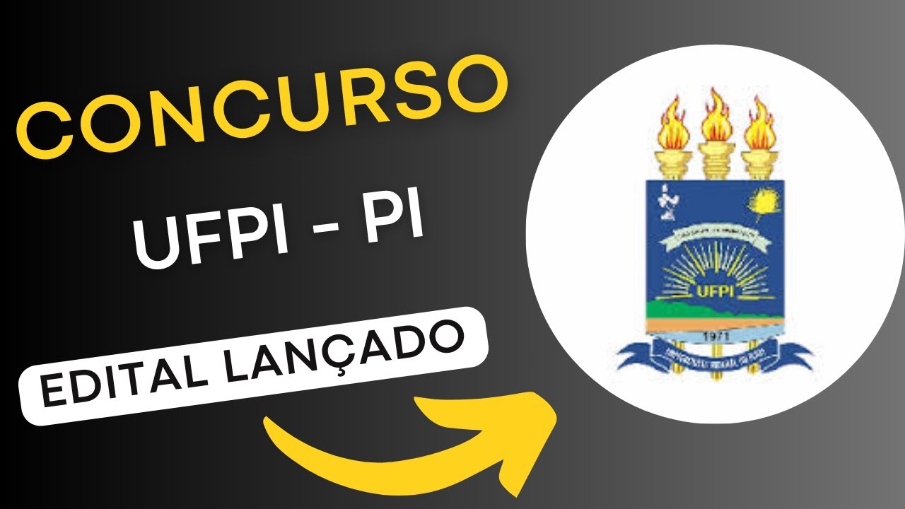 CONCURSO UFPI | Universidade Federal do Piauí | Edital e Material de Estudos