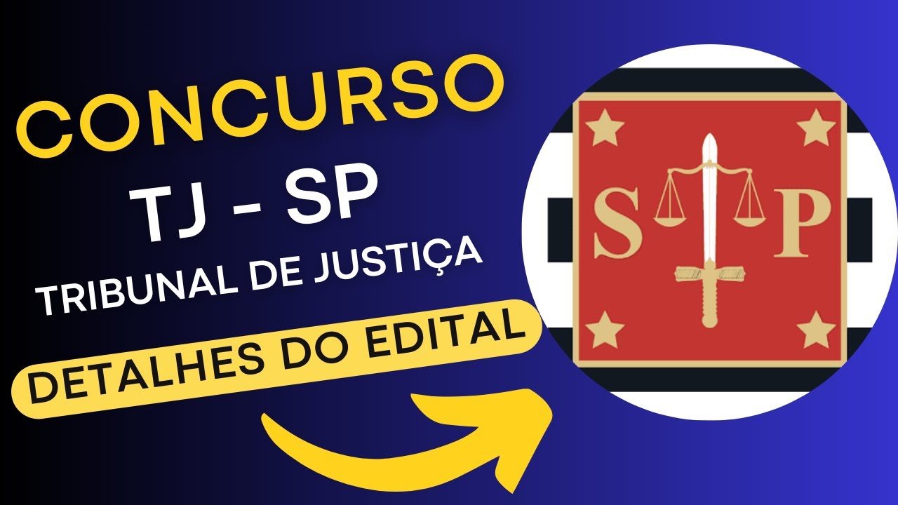 CONCURSO TJ SP | Edital e Material de Estudos