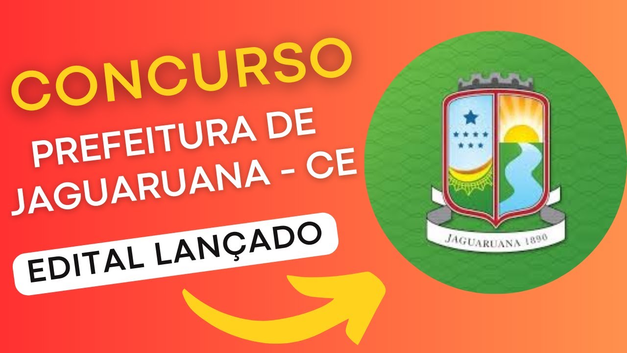 CONCURSO JAGUARUANA CE | Edital e Material de Estudos | Concurso Público