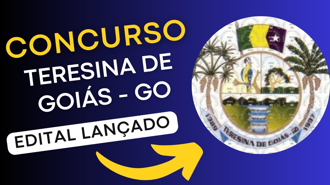 CONCURSO TERESINA DE GOIÁS GO | Edital e Material de Estudos | Concurso Público