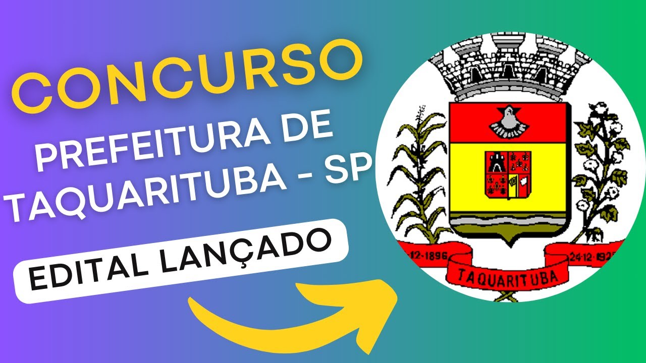 CONCURSO TAQUARITUBA SP | Edital e Material de Estudos | Concurso Público