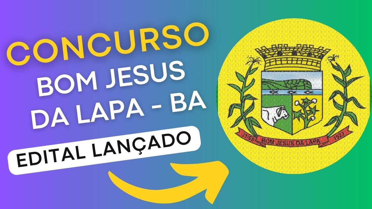 CONCURSO BOM JESUS DA LAPA BA | Edital e Material de Estudos | Concurso Público