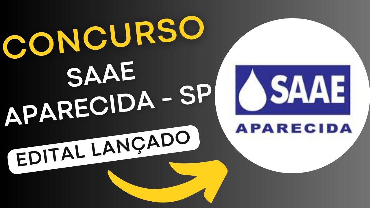 CONCURSO SAAE APARECIDA SP | Edital e Material de Estudos | Concurso Público