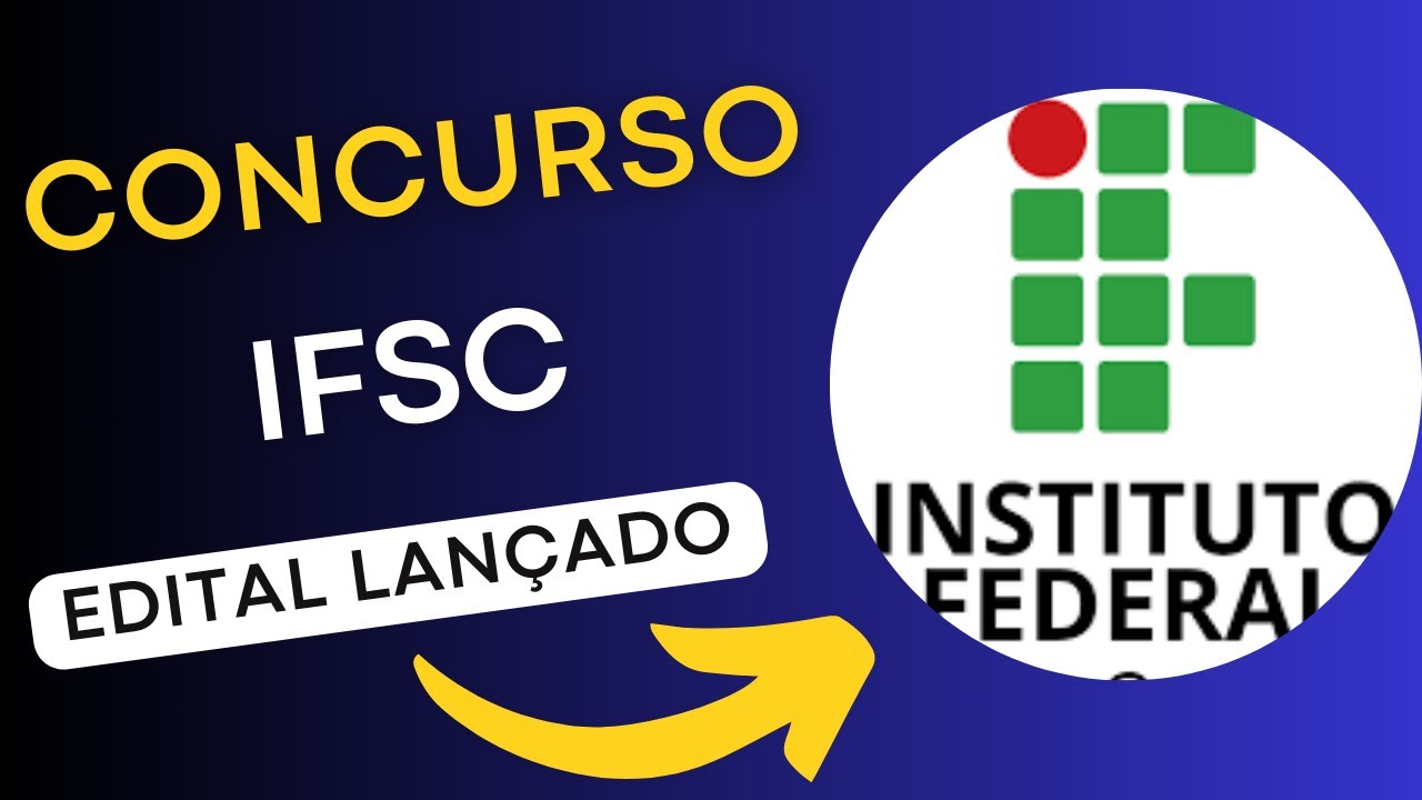 CONCURSO IFSC | Edital e Material de Estudos | Concurso Público