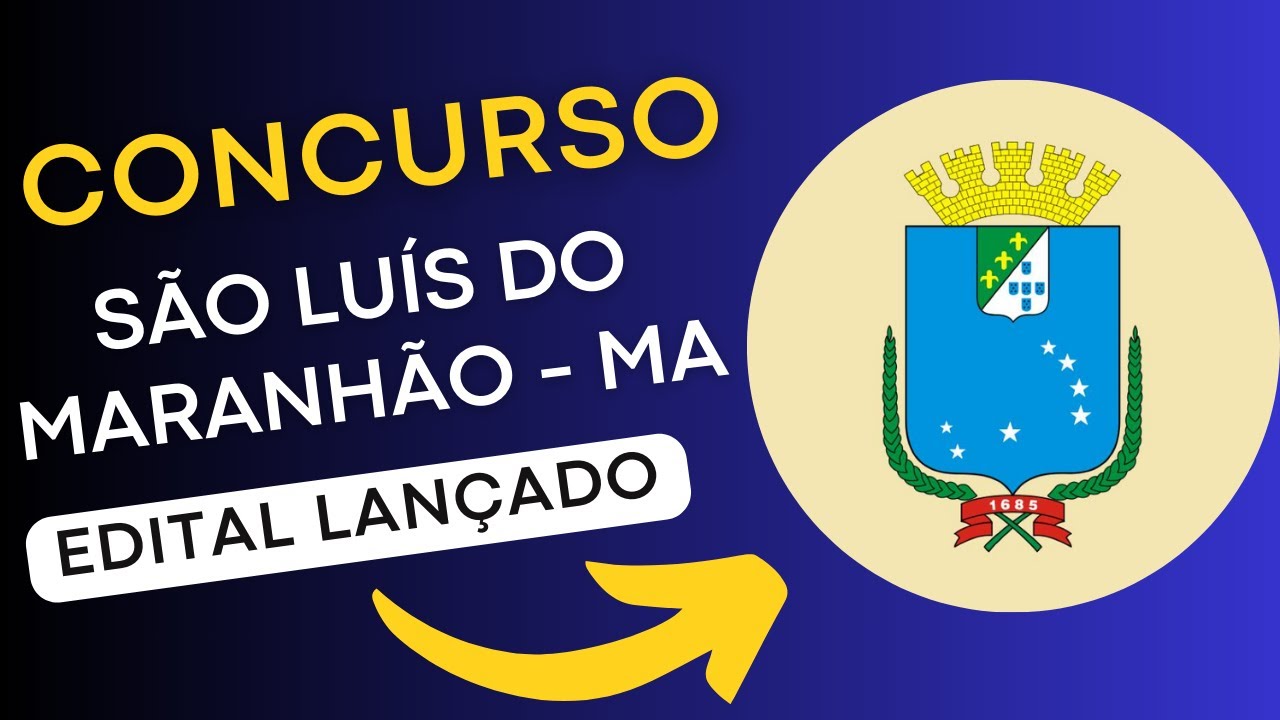 CONCURSO SÃO LUÍS DO MARANHÃO MA | Edital e Material de Estudos | Concurso Público