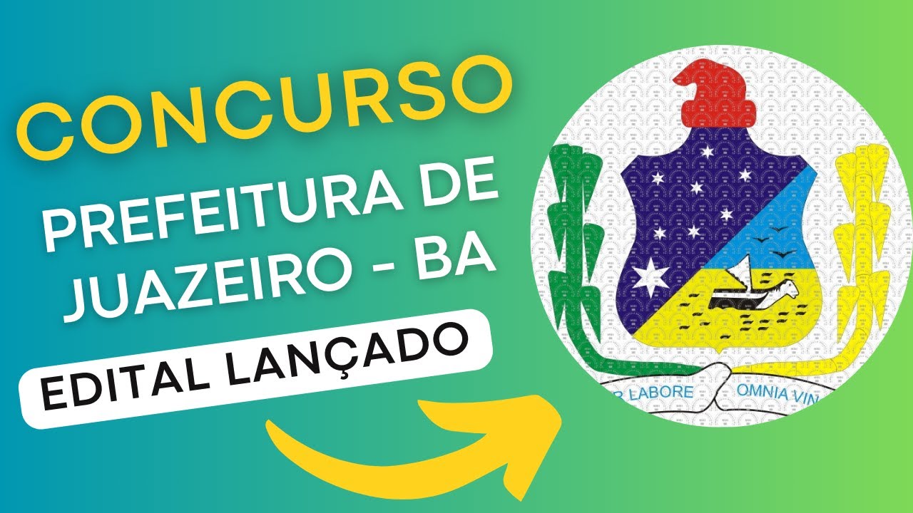 CONCURSO CÂMARA MUNICIPAL DE JUAZEIRO BA | Edital e Material de Estudos | Concurso Público