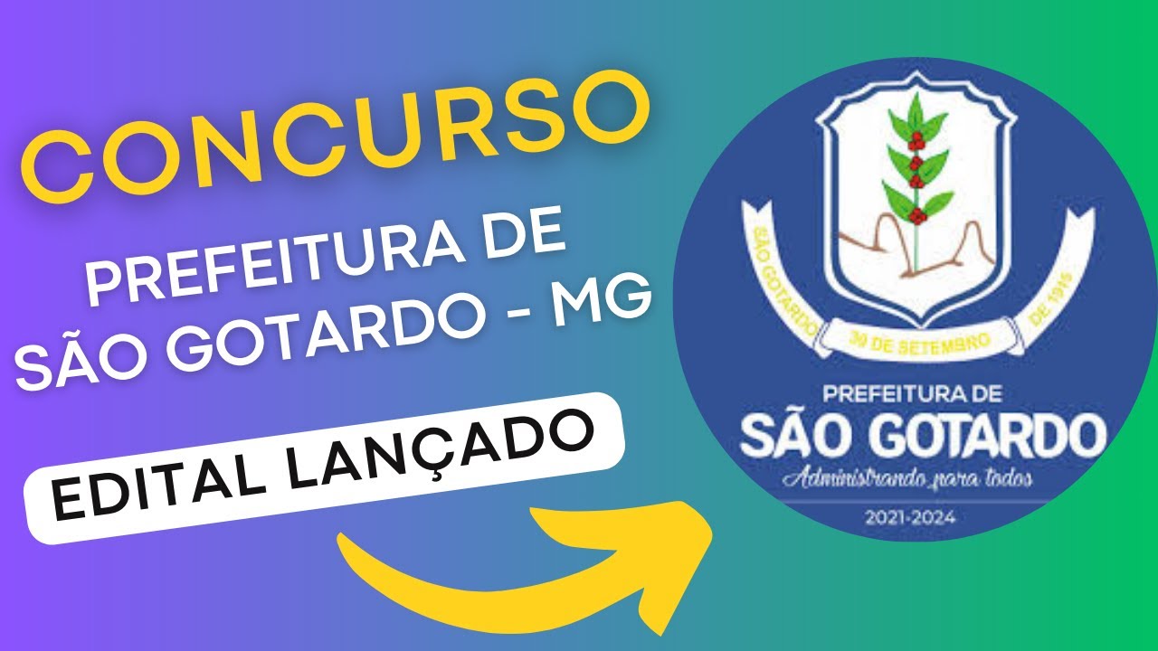 CONCURSO SÃO GOTARDO MG | Edital e Material de Estudos | Concurso Público