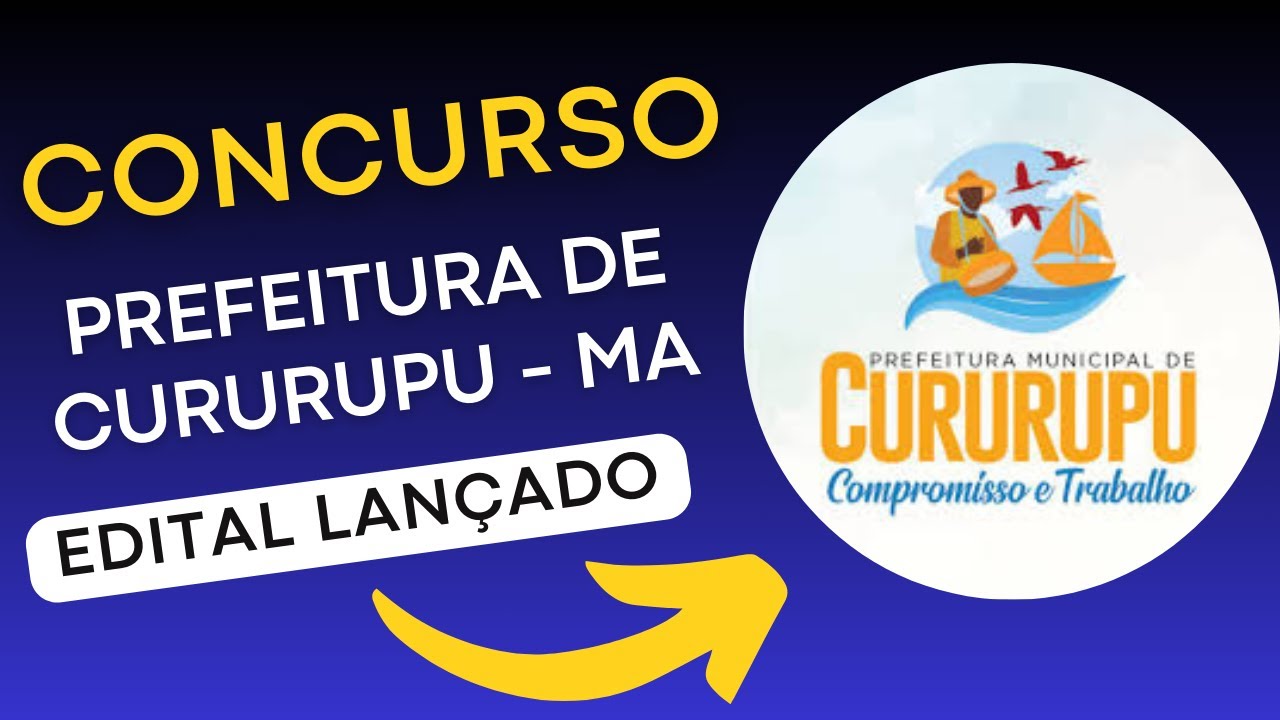 CONCURSO CURURUPU MA | Edital e Material de Estudos | Concurso Público