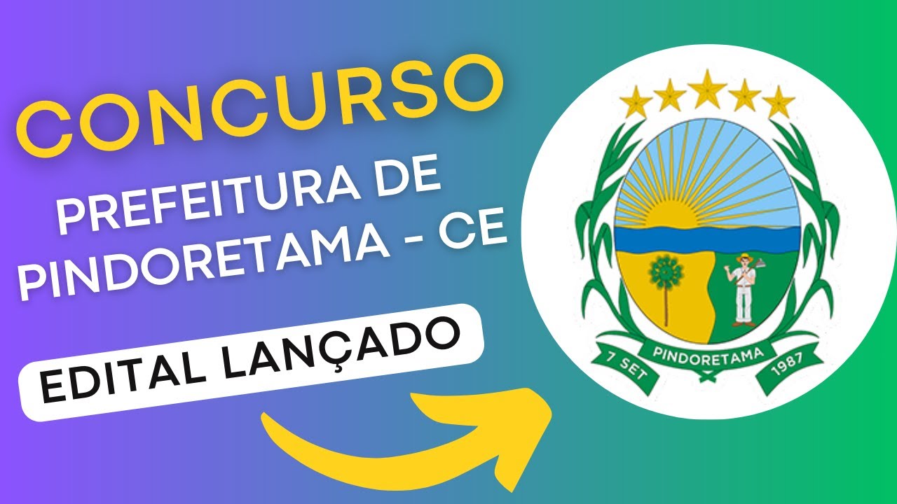 CONCURSO PINDORETAMA CE | Edital e Material de Estudos | Concurso Público