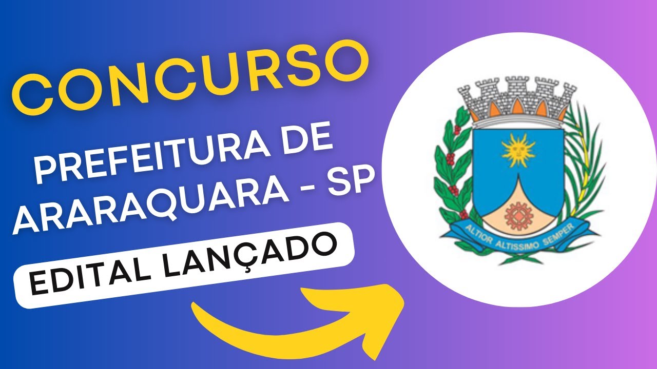 CONCURSO ARARAQUARA SP | Edital e Material de Estudos | Concurso Público