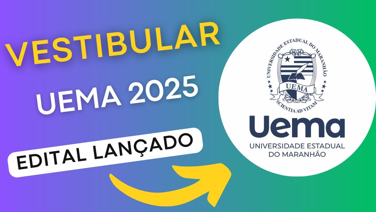 VESTIBULAR UEMA 2025 | Edital e Material de Estudos