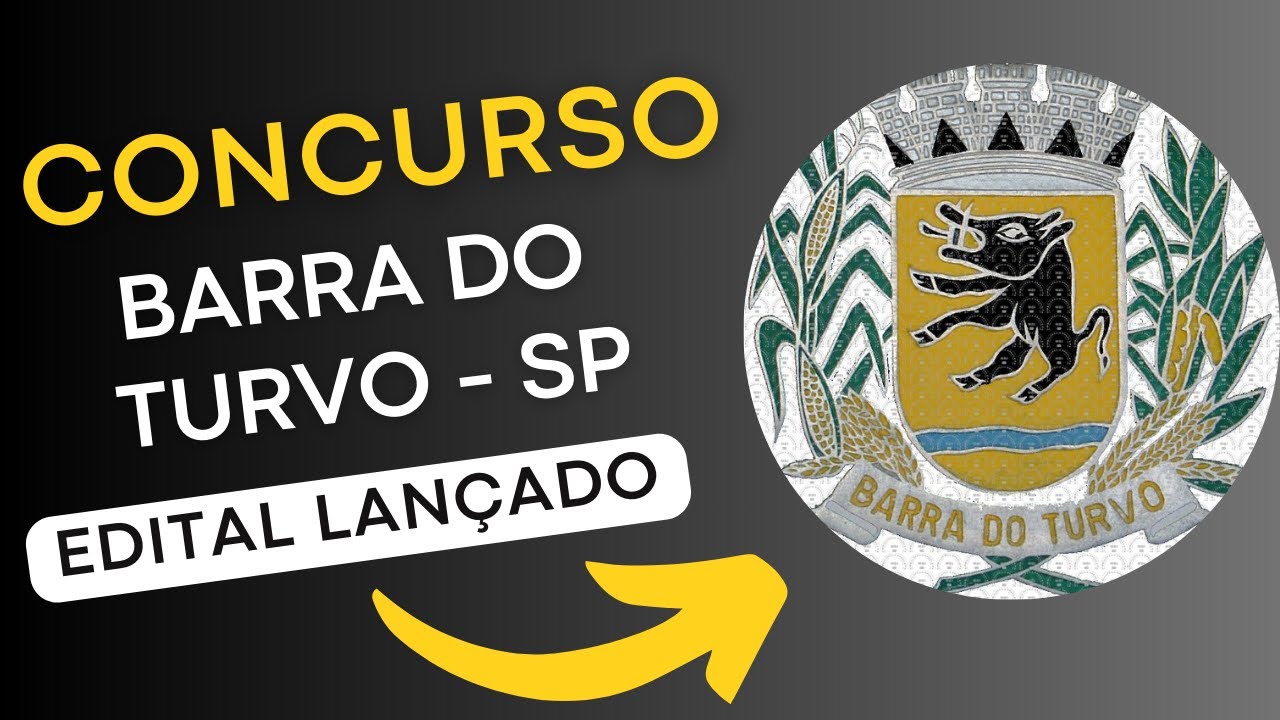 CONCURSO BARRA DO TURVO SP | Edital e Material de Estudos | Concurso Público