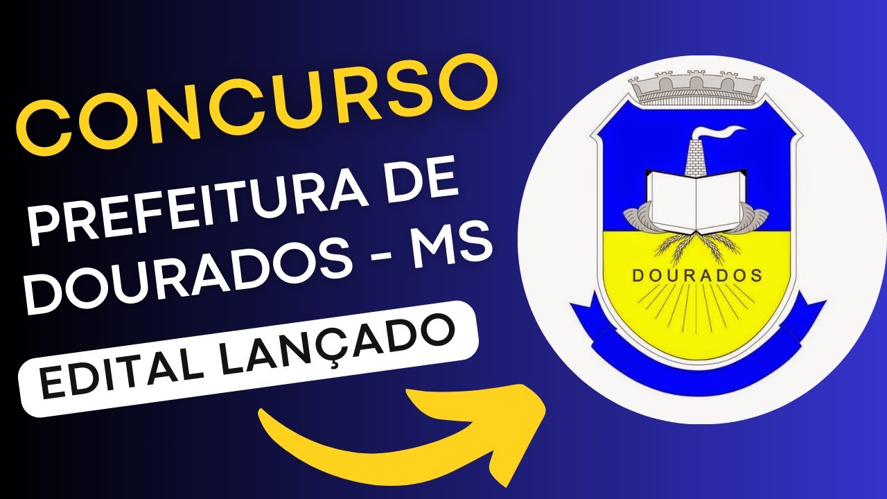 CONCURSO DOURADOS MS | Edital e Material de Estudos | Concurso Público