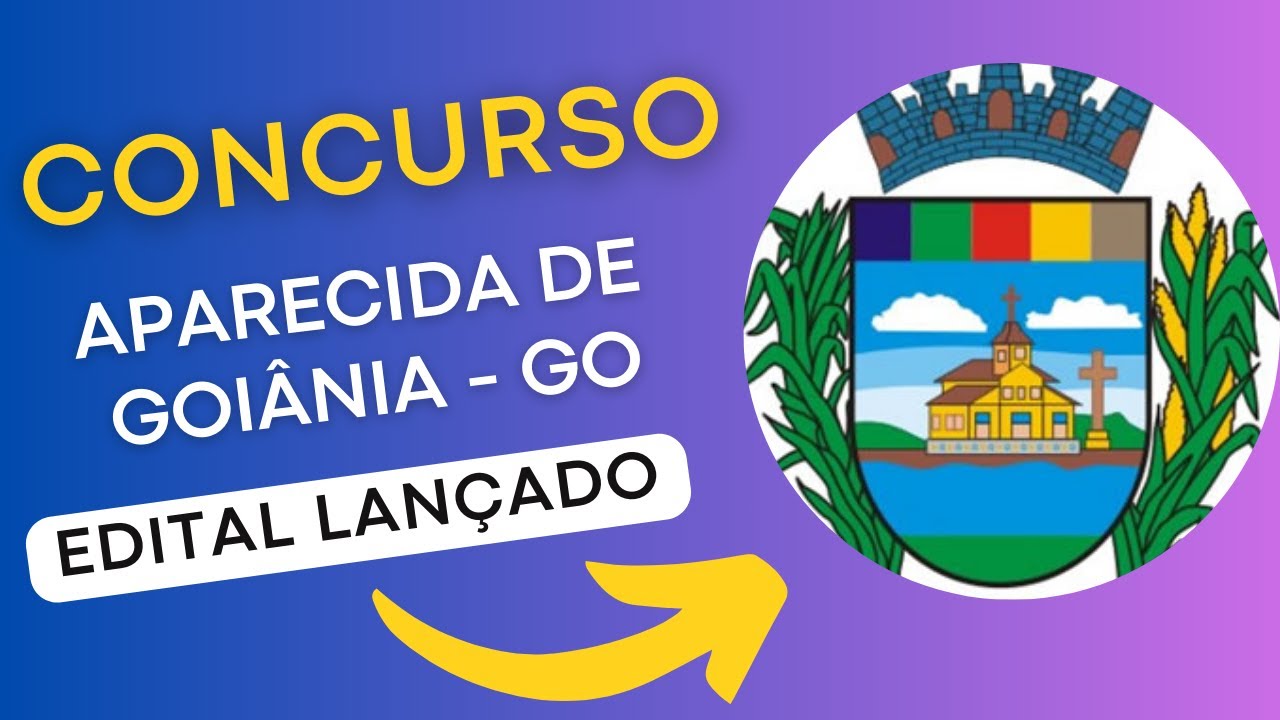 CONCURSO APARECIDA DE GOIÂNIA GO | Edital e Material de Estudos | Concurso Público