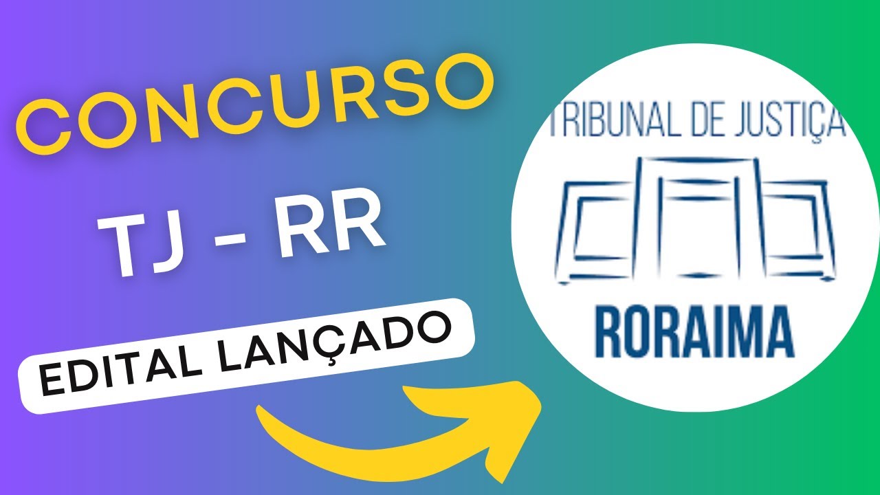 CONCURSO TJ RR | Edital e Material de Estudos | Concurso Público