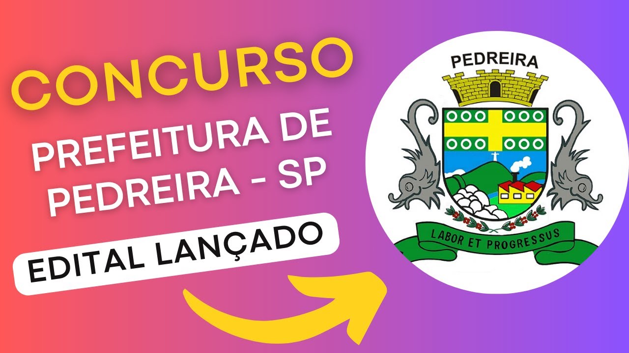 CONCURSO PEDREIRA SP | Edital e Material de Estudos | Concurso Público