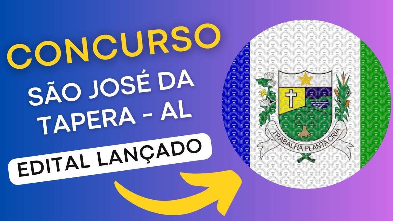 CONCURSO SÃO JOSÉ DA TAPERA AL | Edital e Material de Estudos | Concurso Público