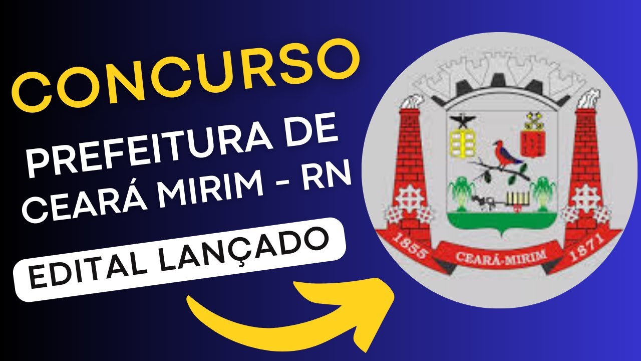 CONCURSO CEARÁ MIRIM RN | Edital e Material de Estudos | Concurso Público