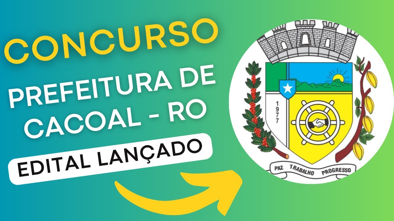 CONCURSO CACOAL RO | Edital e Material de Estudos | Concurso Público