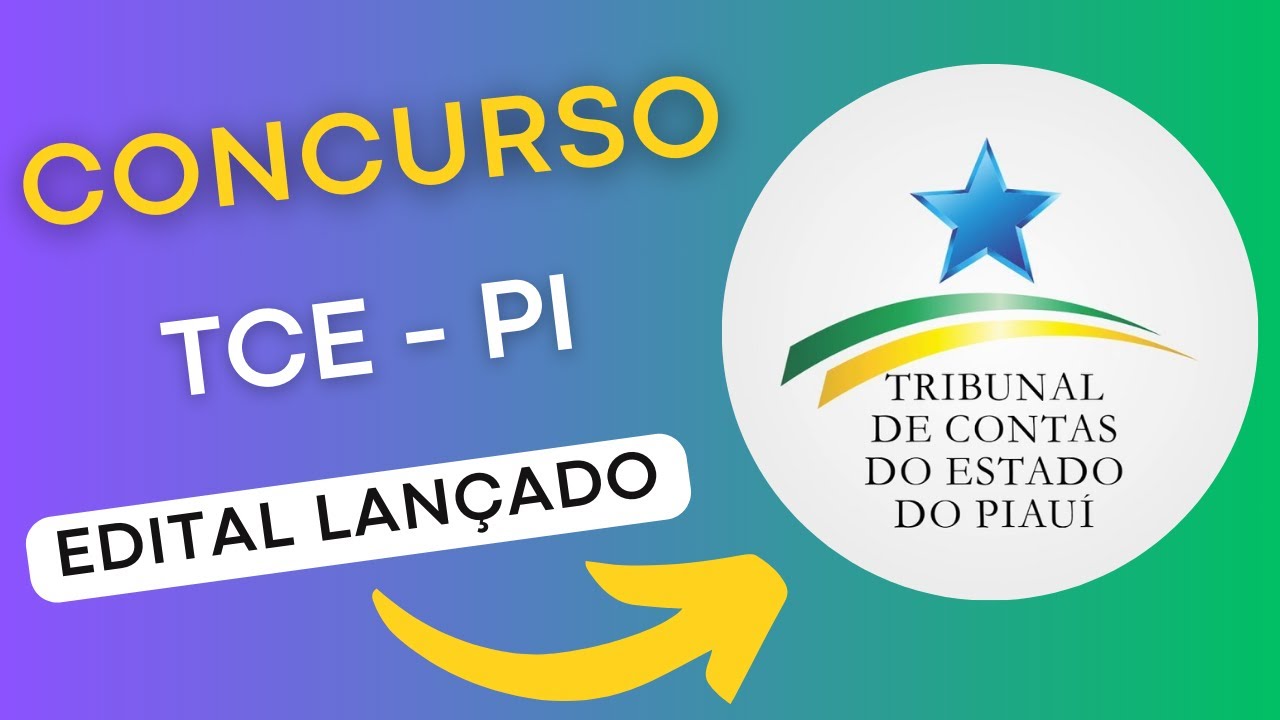 CONCURSO TCE PI | Edital e Material de Estudos | Concurso Público