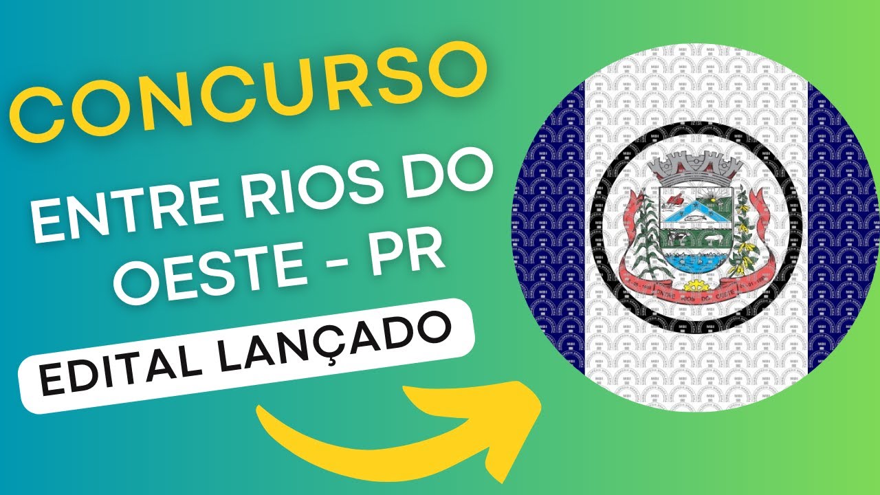 CONCURSO ENTRE RIOS DO OESTE PR | Edital e Material de Estudos | Concurso Público