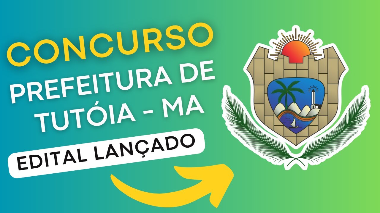 CONCURSO TUTÓIA MA | Edital e Material de Estudos | Concurso Público