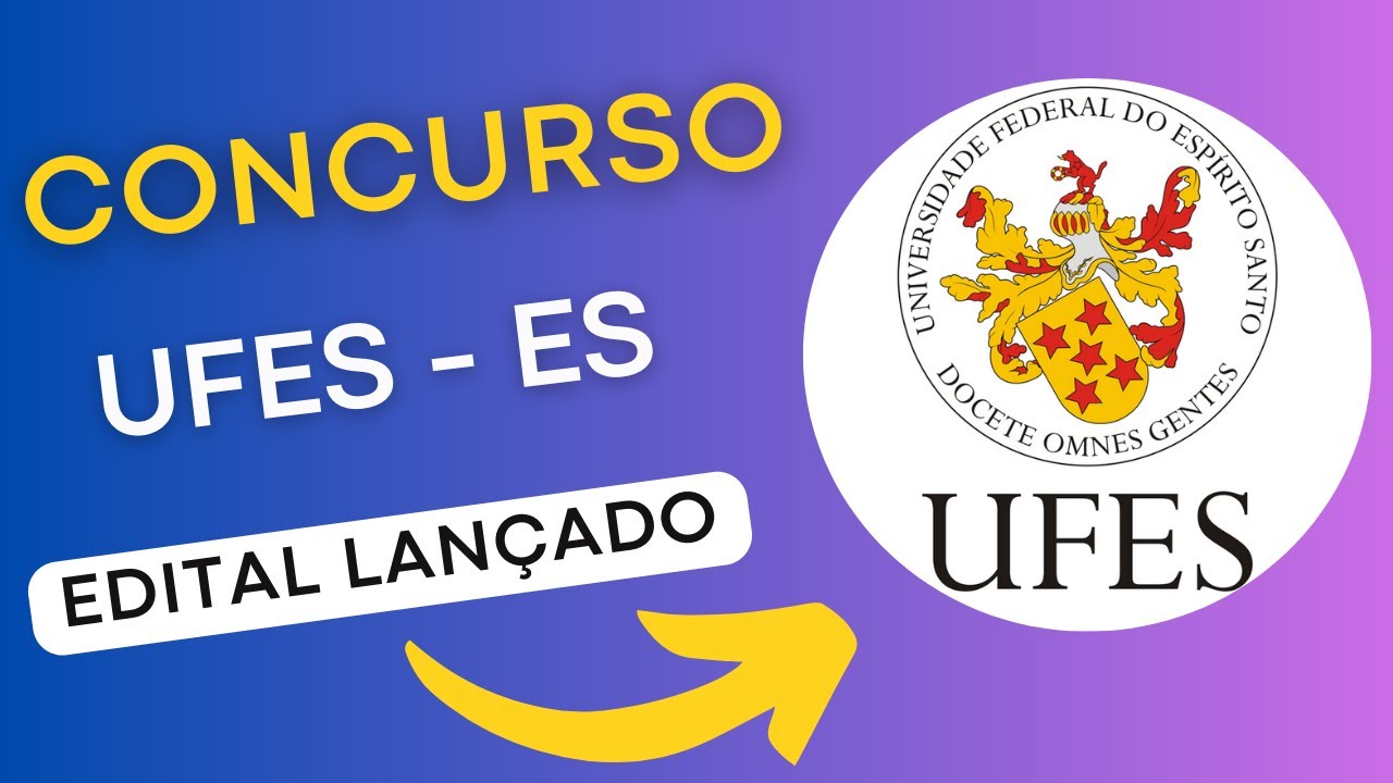 CONCURSO UFES | Edital e Material de Estudos | Concurso Público