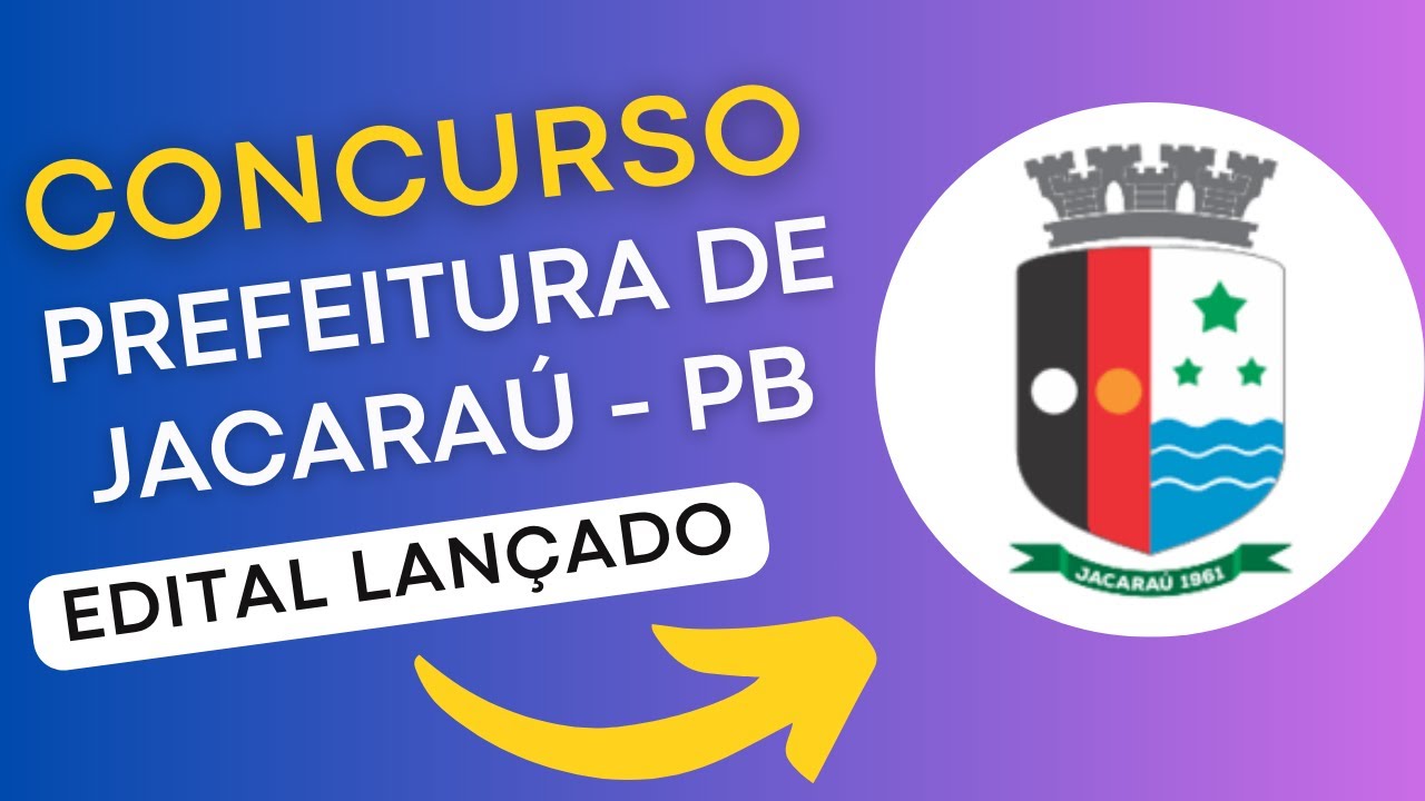 CONCURSO JACARAÚ PB | Edital e Material de Estudos | Concurso Público