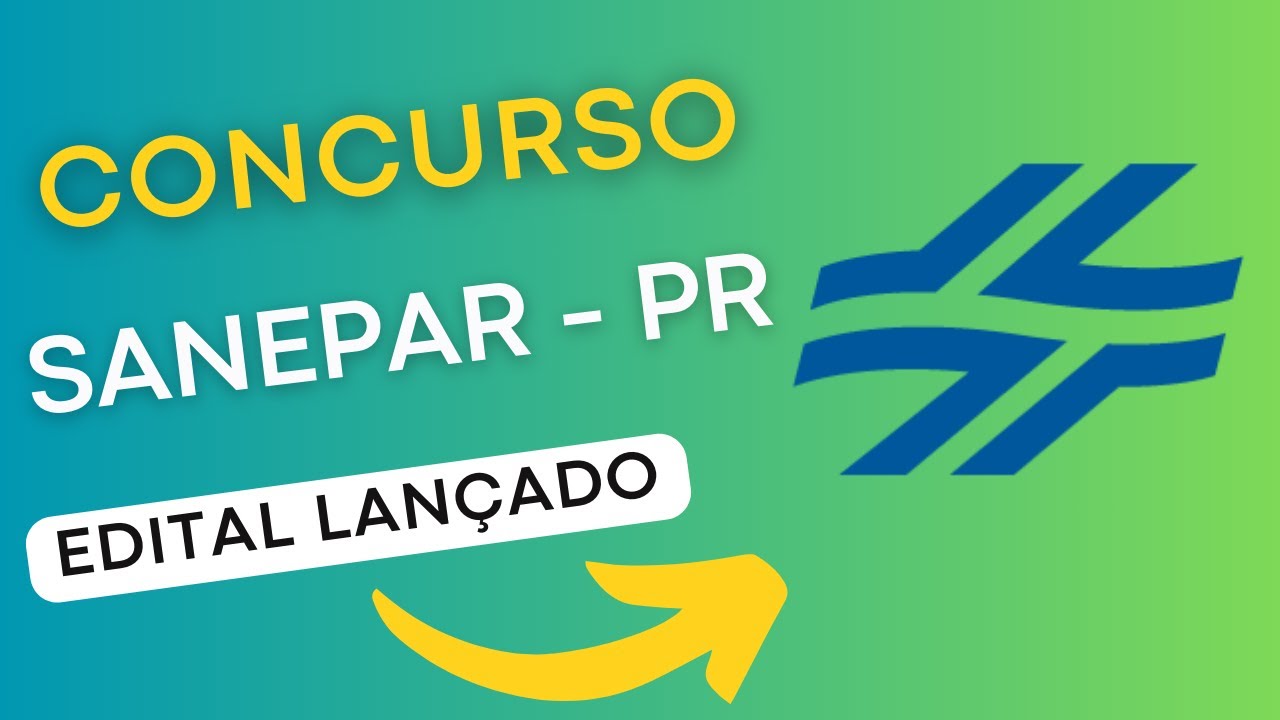 CONCURSO SANEPAR PR | Edital e Material de Estudos | Concurso Público