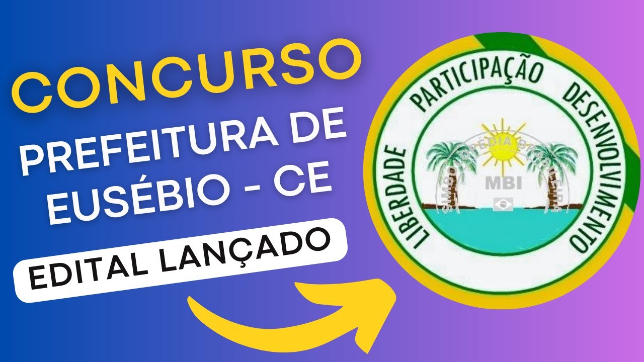 CONCURSO EUSÉBIO CE | Edital e Material de Estudos | Concurso Público