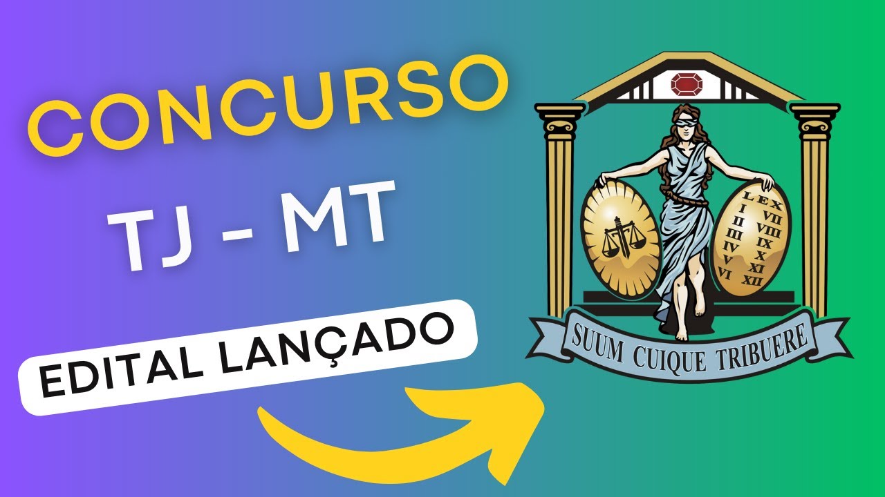 CONCURSO TJ MT | Edital e Material de Estudos | Concurso Público