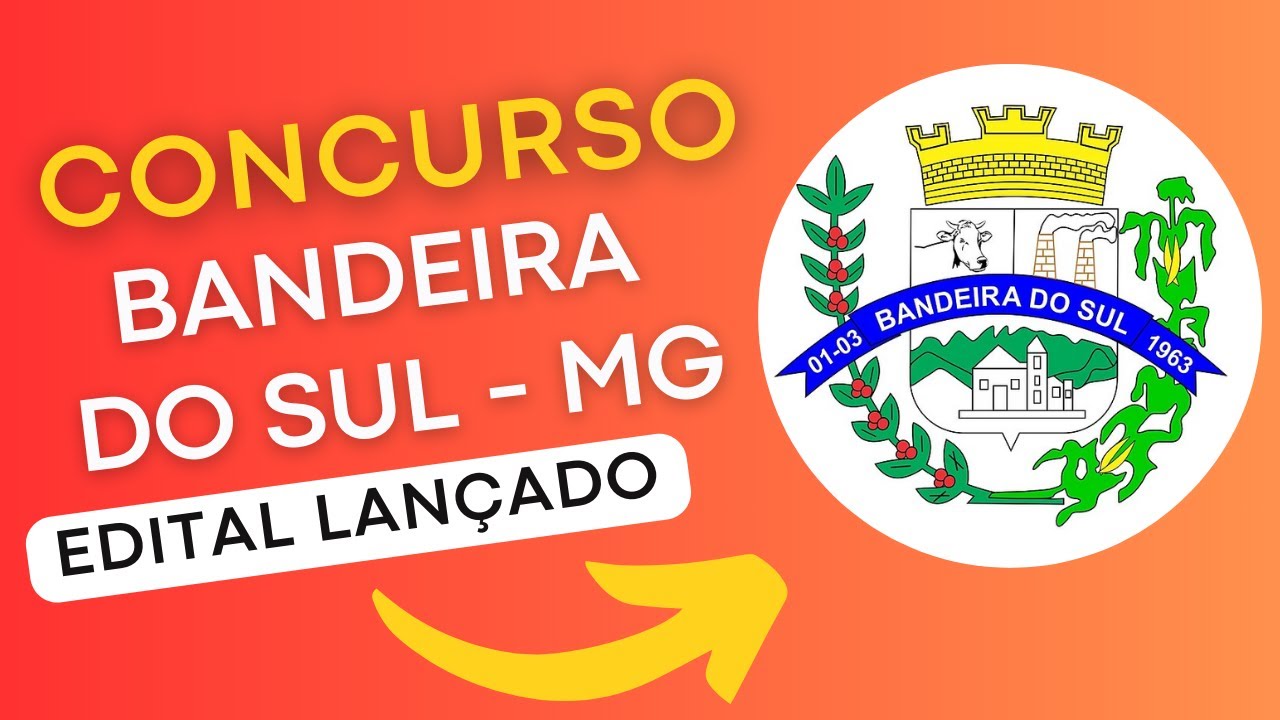 CONCURSO BANDEIRA DO SUL MG | Edital e Material de Estudos | Concurso Público