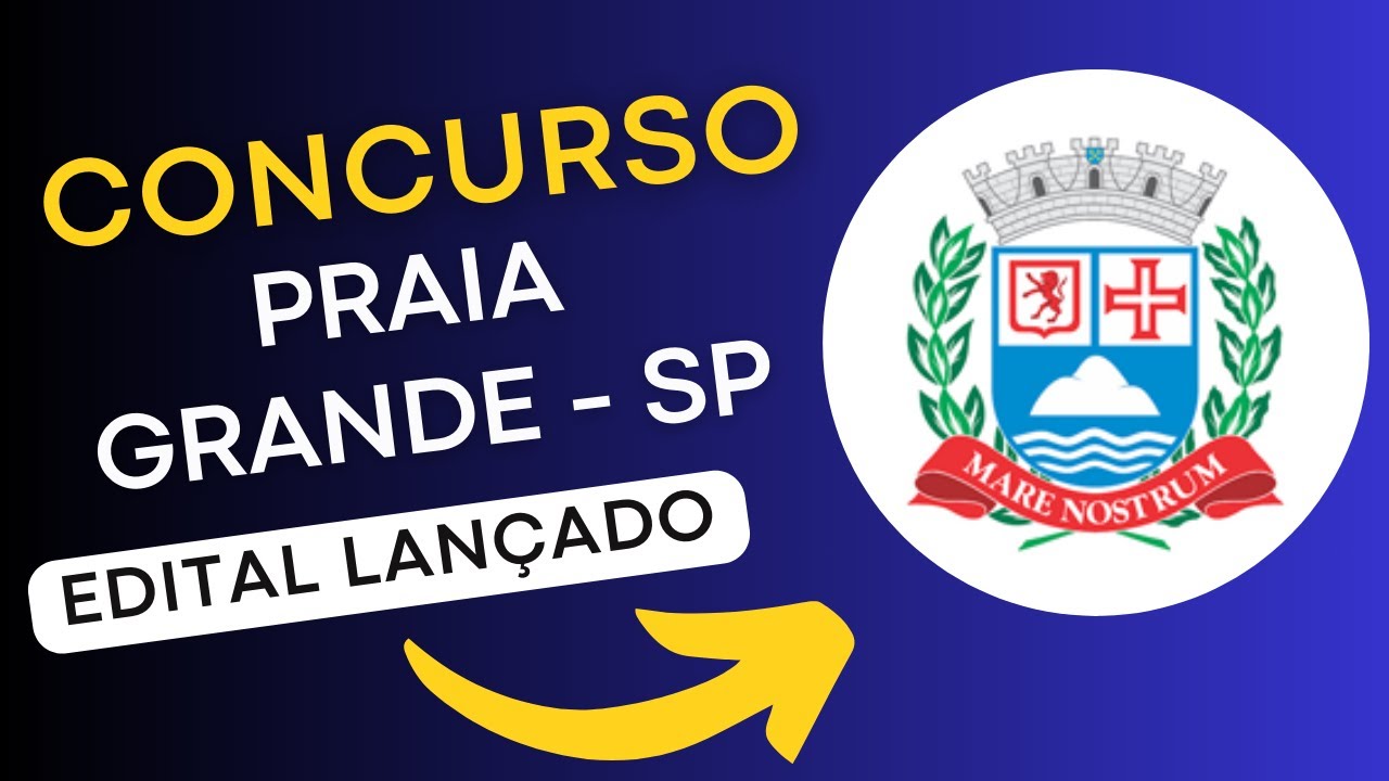 CONCURSO PRAIA GRANDE SP | Edital e Material de Estudos | Concurso Público