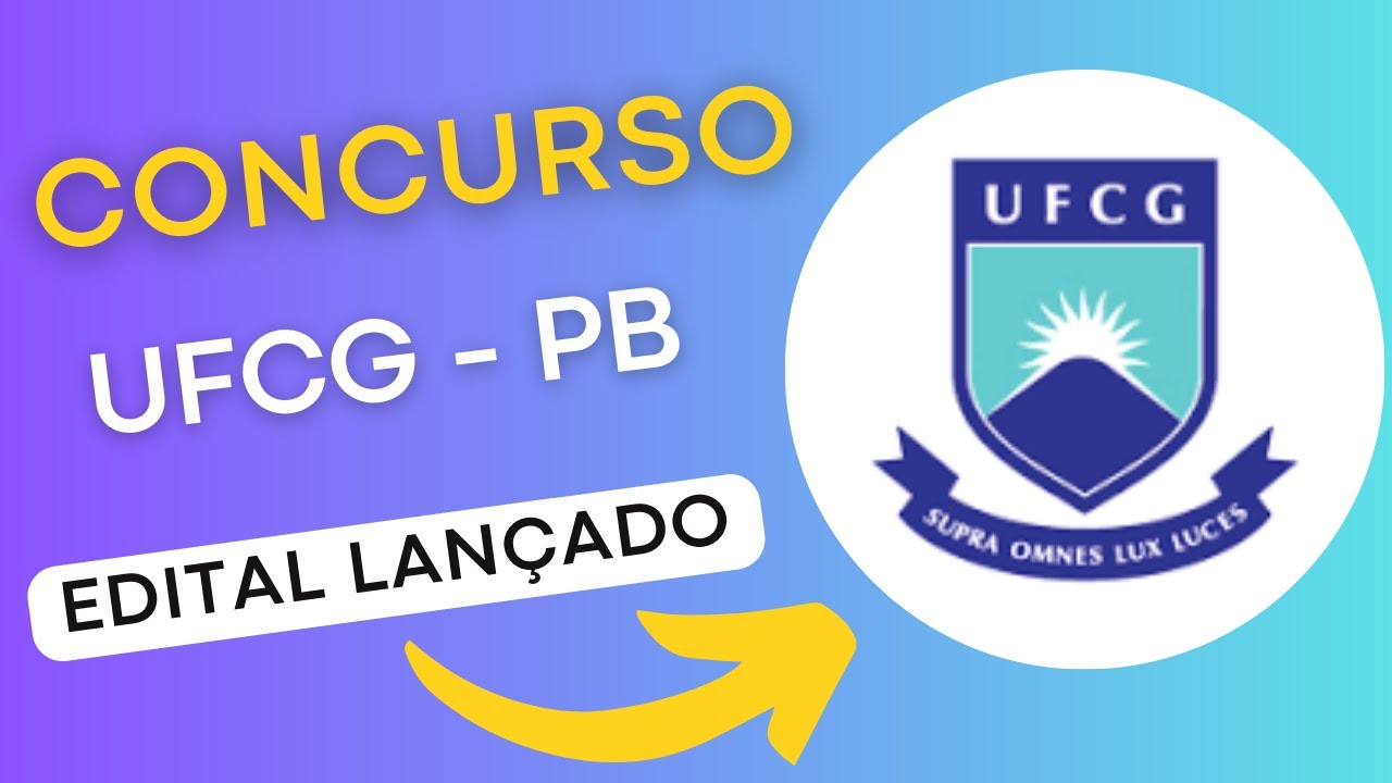 CONCURSO UFCG PB | Edital e Material de Estudos | Concurso Público