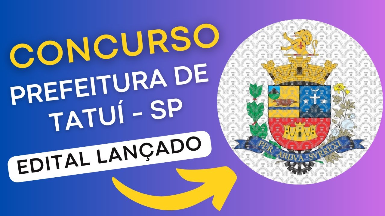 CONCURSO TATUÍ SP | Edital e Material de Estudos | Concurso Público