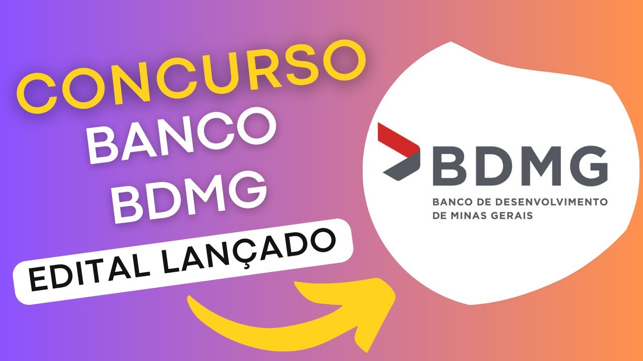 CONCURSO BDMG | Edital e Material de Estudos | Concurso Público