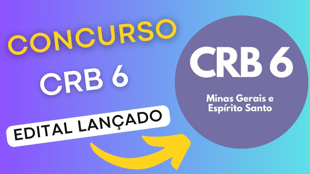 CONCURSO CRB 6 | Edital e Material de Estudos | Concurso Público