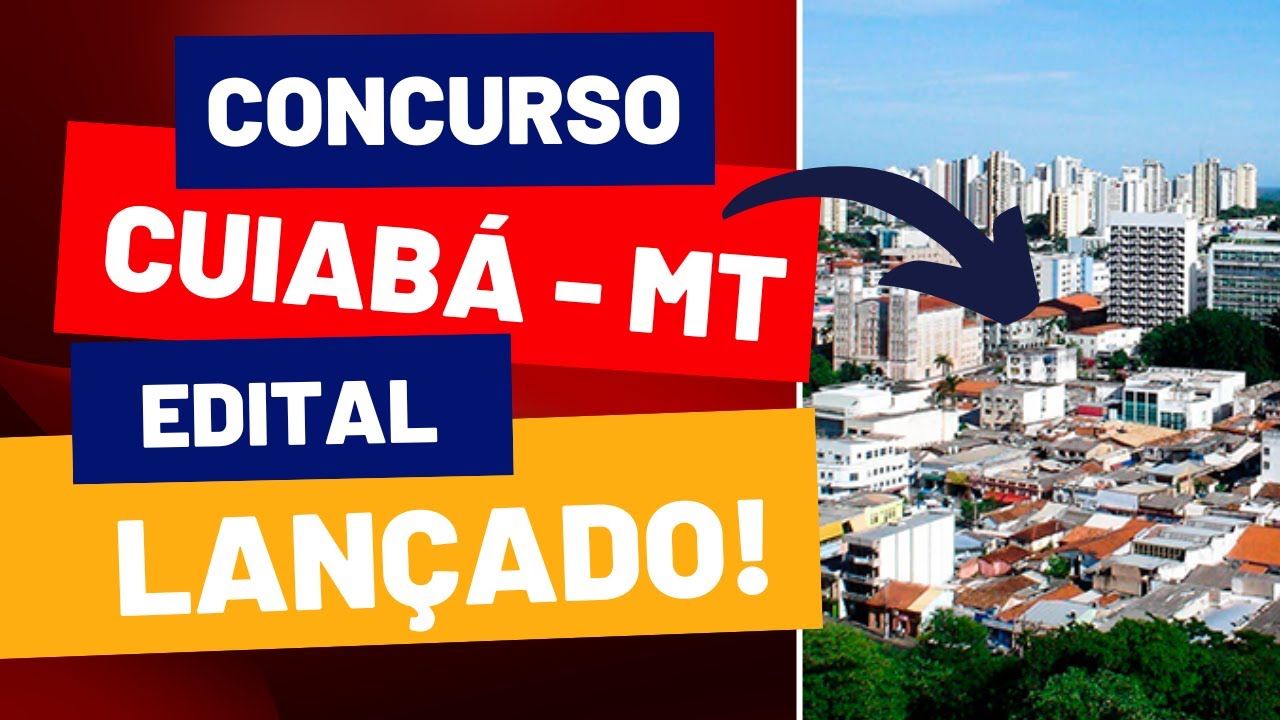 NOVIDADE! Concurso Cuiabá, Mato Grosso | Edital e Material de Estudos | Veja agora!