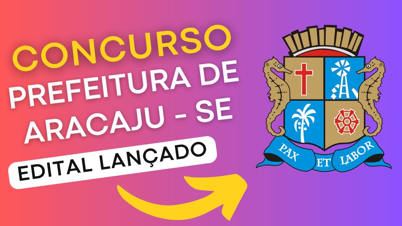 CONCURSO ARACAJU SE | Edital e Material de Estudos | Concurso Público